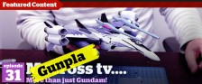 Gunpla TV – Episode 31 – We build a Bandai Macross Valkyrie!