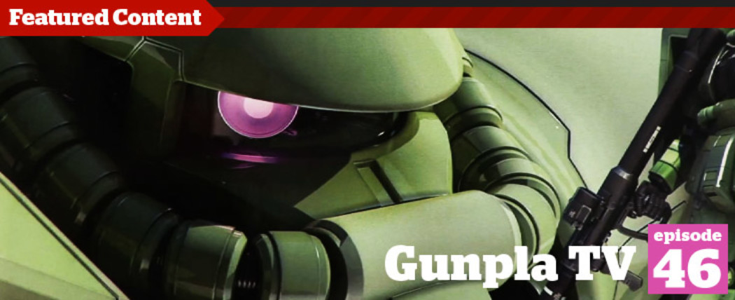 Gunpla TV – Episode 46 – Girly Planes, RG Zaku Unboxing, & Bumblebee!
