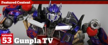 Gunpla TV – Episode 53 – Revoltech Optimus – SDF-1 – Super Robot Wars Kits!