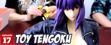 Toy Tengoku – Episode 17 – Ghost In the Shell!