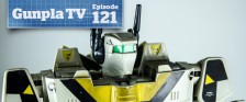Gunpla TV – Episode 121 – Macross VF-1A/S – Retro Macross Toys