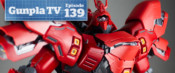 Gunpla TV – Episode 139 – Complete build of the Gundam MG Sazabi Ver Ka – Zoids Gojulas!