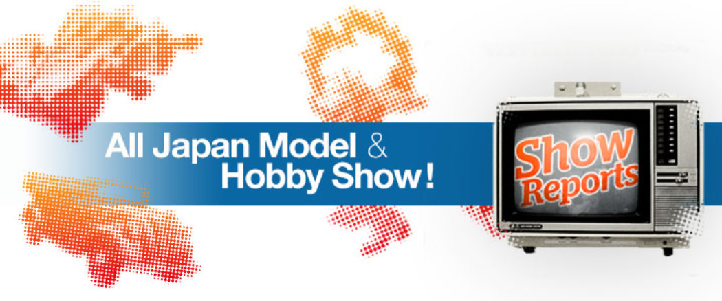 The Latest Scale Model News from the All Japan Model & Hobby Show 2014