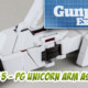 Gunpla TV Exclusive – Part 5 – PG Unicorn Gundam Arm Assembly