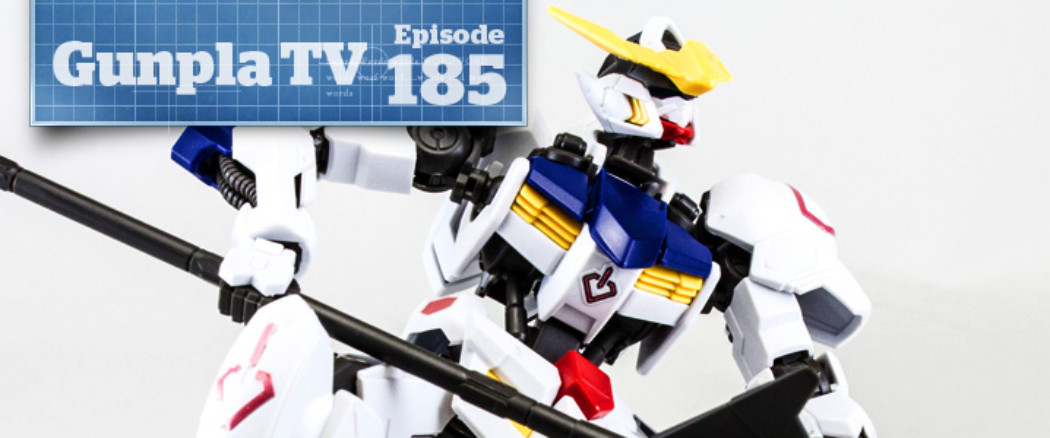 Gunpla TV – Episode 185 – Iron Blooded Gundams and the DeLorean!