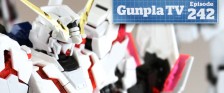 Gunpla TV – Episode 242 – RG Unicorn & Ninpulse Gundam!