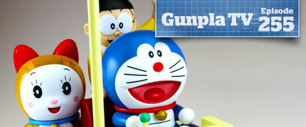Gunpla TV – Episode 255 – Figure-rise Mechanics Doraemon & PG Exia!