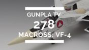 Gunpla TV – Episode 278 – VF-4 Lightning III!