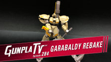 Gunpla TV – Episode 284 – Galbaldy Rebake & Gundam 00 Diver Ace!!