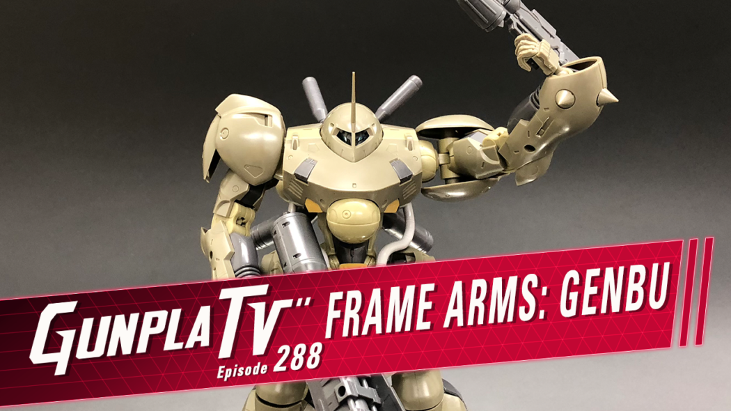 Gunpla TV – Episode 288 – Frame Arms Genbu & HG Mazinger Z!