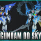 1/144 HGBD Gundam 00 Sky and (Higher Than Sky Phase) Review