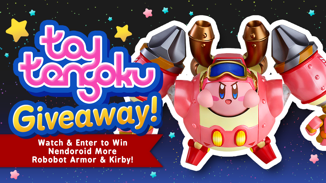 Toy Tengoku – Episode 66 – Nendoroid Robobot Kirby! 