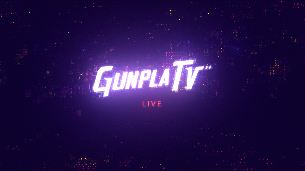 Gunpla TV Live