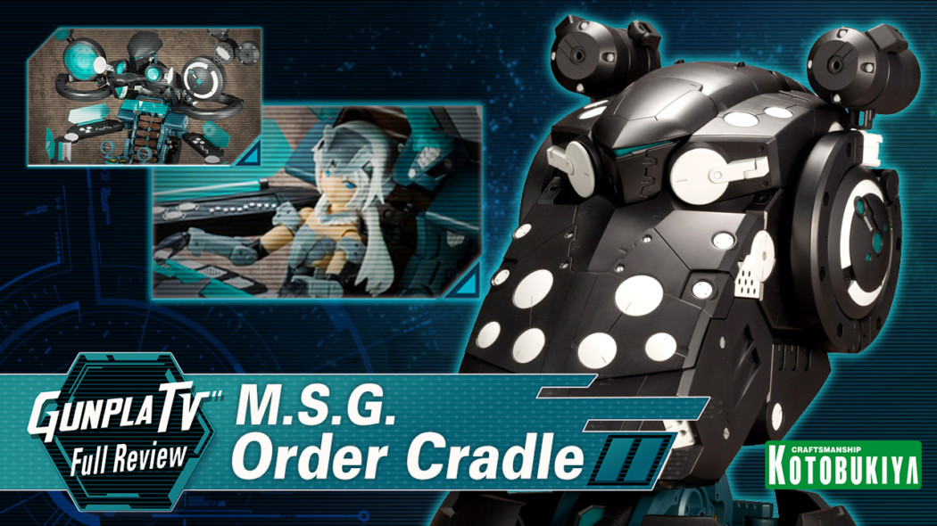 Gunpla TV – M.S.G. Gigantic Arms Order Cradle