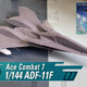1/144 ADF-11F (Ace Combat 7: Skies Unknown)