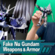 Fake Nu Gundam Weapons and Armor