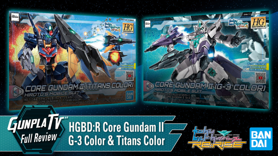 Gunpla TV – HGBD:R Core Gundam II G-3 & Titans Colors