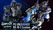 Gunpla TV – PG Unleashed RX-78-2 Gundam