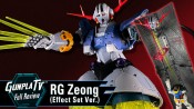 Gunpla TV – RG Zeong (Effect Set Ver.)