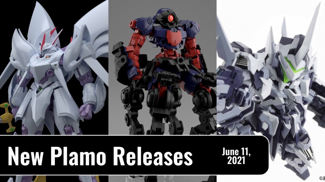New Plamo Arrivals For June 11, 2021